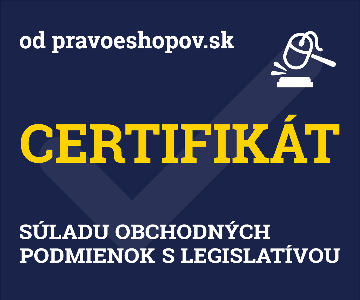Certifikát súladu obchodných podmienok s legislatívou od pravoeshopov.sk